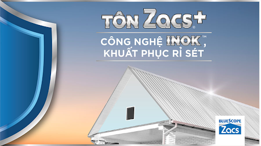 tôn Zacs®+ - sản phẩm của NS Bluescope Việt Nam